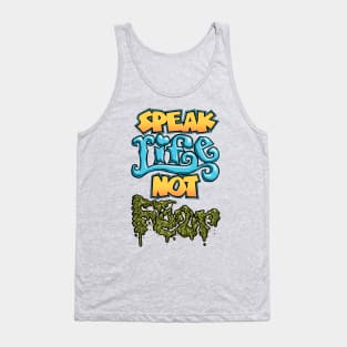 Speak Life Not Fear Tank Top